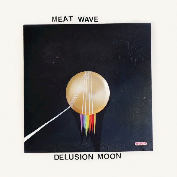 meat-wave-delusion-moon