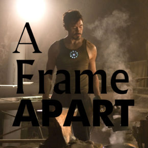 A Frame Apart Episode 88 - Marvel May-hem! MCU Phase One | Modern Superior