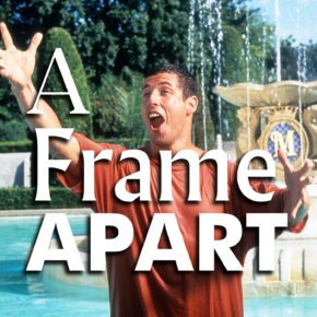 A Frame Apart Episode 107 - Billy Madison VS Patch Adams | Modern Superior